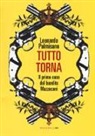 Leonardo Palmisano - Tutto torna. Il primo caso del bandito Mazzacani