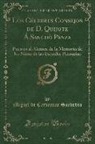 Miguel De Cervantes Saavedra - Los Célebres Consejos de D. Quijote Á Sancho Panza
