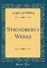 August Strindberg - Strindbergs Werke (Classic Reprint)