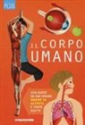 Anna Claybourne, G. Bernstein, M. Ruffle - Il corpo umano. Discovery plus