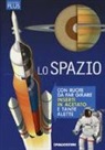 Jen Green, G. Bernstein, M. Ruffle - Lo spazio. Discovery plus