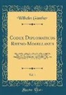 Wilhelm Günther - Codex Diplomaticus Rheno-Mosellanus, Vol. 1