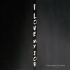 I Love My Job (Hörbuch)