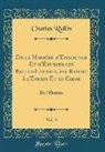 Charles Rollin - De la Maniéré d'Enseigner Et d'Étudier les Belles-Lettres, par Raport à l'Esprit Et au Coeur, Vol. 3