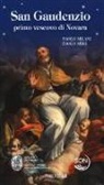 Paolo Milani, Paolo Mira - San Gaudenzio primo vescovo di Novara