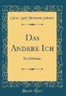 Oscar Adolf Hermann Schmitz - Das Andere Ich