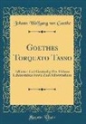 Johann Wolfgang von Goethe - Goethes Torquato Tasso