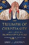 Bart D Ehrman, Bart D. Ehrman, Ehrman Bart D. - The Triumph of Christianity