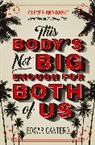 Edgar Cantero - This Body''s Not Big Enough for Both of Us
