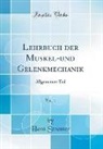 Hans Strasser - Lehrbuch der Muskel-und Gelenkmechanik, Vol. 1