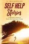 J. Macgregor - Self Help Stories