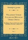 Walahfrid Strabo - Walafridi Strabi Fuldensis Monachi Opera Omnia, Vol. 2