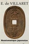 Etienne De Villaret - Numismatique Japonaise