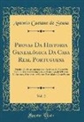 Antonio Caetano De Sousa - Provas Da Historia Genealógica Da Casa Real Portuguesa, Vol. 2
