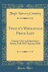 Tingle Nursery Company - Tingle's Wholesale Price List
