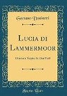 Gaetano Donizetti - Lucia di Lammermoor