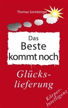 Thomas Sonnberger, Wel e V, Wela e V, Wela E. V., Wela e.V., Wela E. V.... - Das Beste kommt noch