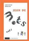 Valérie Bonenfant, Chantal Lauret - Jeux de mots