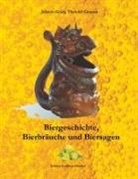 Johann Georg Theodor Graesse - Biergeschichte, Bierbräuche und Biersagen