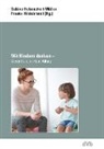 Sabine Hebenstreit-Müller, Frauke Hildebrandt - Mit Kindern denken
