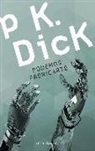 Philip K. Dick - Podemos fabricarte