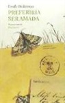 Emily Dickinson, Elia Mervi - Preferiría ser amada