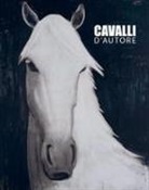 Angus Hyland, Caroline Roberts - Cavalli d'autore