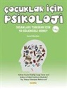 Jonni Kincher - Cocuklar Icin Psikoloji 2. Cilt