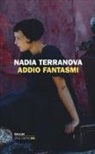 Nadia Terranova - Addio fantasmi