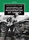 Mustafa Kemal Atat&uuml;rk - Anafartalar Muharebatina Ait Tarihce