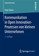 Inga Haase - Kommunikation in Open Innovation-Prozessen von kleinen Unternehmen