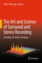 Edwin Pfanzagl-Cardone - The Art and Science of Surround and Stereo Recording