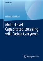 Lisbeth Buschkühl - Multi-Level Capacitated Lotsizing with Setup Carryover