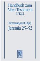 Hermann-Josef Stipp - Handbuch zum Alten Testament - I/12,2: Jeremia 25-52