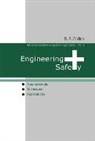 B S Dhillon, B. S. Dhillon - Engineering Safety: Fundamentals, Techniques, and Applications