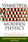 Alfred Scharff Goldhaber, Goldhaber Alfred Scharff, Peter van Nieuwenhuizen, Peter Van Nieuwenhuizen, R Shrock, R. Shrock... - Symmetry And Modern Physics: Yang Retirement Symposium