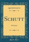 Anastasius Grün - Schutt