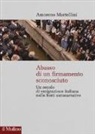 Amoreno Martellini - Abasso di un firmamento sconosciuto. Un secolo di emigrazione italiana nelle fonte autonarrative