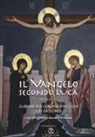 Comunità Monastica Di Marango - Il Vangelo secondo Luca (19,28-24,53). Sussidio per i gruppi d'ascolto e di catechesi