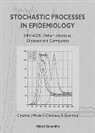 Candace K Sleeman, Charles J Mode, Charles J Mode, Charles J. Mode, Candace K Sleeman, Candace K. Sleeman - Stochastic Processes In Epidemiology: Hiv/aids, Other Infectious Diseases And Computers