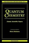 Hinne Hettema - Quantum Chemistry: Classic Scientific Papers