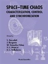 Stefano Boccaletti, Javier Burguete, Wenceslao Gonzalez-Vinas, Hector L Mancini, Hector L. Mancini, Diego Leonardo Valladares - Space-Time Chaos: Characterization, Control and Synchronization