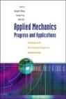 John Gal, Liyong Tong, L. C. Zhang, John Gal, Liyong Tong, Liangchi Zhang - Applied Mechanics: Progress and Applications - Proceedings of the Third Australasian Congress on Applied Mechanics