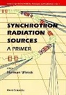 Donald Heywood Bilderback, Keith O Hodgson, Keith O. Hodgson, Maya Kiskinova, Renzo Rosei, Herman Winick - Synchrotron Radiation Sources - A Primer