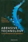 William J Scott, William J. Scott, Jun Wang, Liangchi Zhang - Abrasive Technology: Current Development and Applications I - Proceedings of the Third International Conference on Abrasive Technology (Abtec '99)