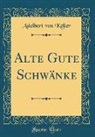 Adelbert Von Keller - Alte Gute Schwänke (Classic Reprint)