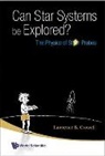 Lawrence B. Crowell, Lawrence Barr Crowell, Lawrence Barr Crowell - Can Star Systems Be Explored?: The Physics Of Star Probes