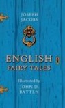 John D Batten, John D. Batten, Joseph Jacobs, John D. Batten - English Fairy Tales - Illustrated by John D. Batten