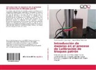 Mario Dagobert Díaz Orgaz, Mario Dagoberto Díaz Orgaz, Agustín Pér Maldonado, Agustín Pérez Maldonado - Introducción de mejoras en el proceso de calibración de bloques patrón