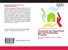 Césa Arteaga, César Arteaga, Milton López, Ros Zabala, Rosa Zabala - Proyecto de Seguridad Barrial Riobamba-Ecuador